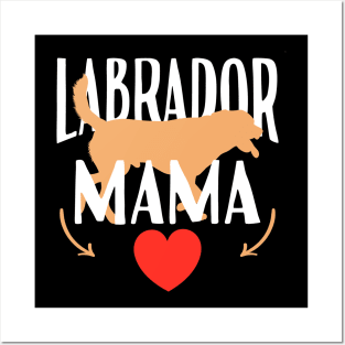 Labrador Mama Posters and Art